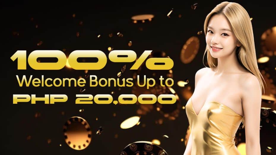 100% Welcome Bonus Up to PHP 20,000